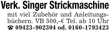 Verk. Singer Strickmaschinemit viel Zubehör und Anleitungsbüchern. VB 500,-€ Tel. ab 10 Uhr _ *** od. ***