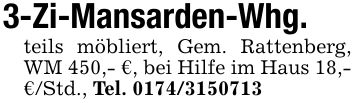 3-Zi-Mansarden-Whg.teils möbliert, Gem. Rattenberg, WM 450,- €, bei Hilfe im Haus 18,- €/Std., Tel. ***