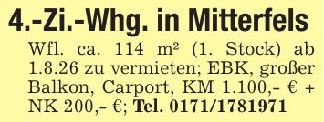 4.-Zi.-Whg. in Mitterfels Wfl. ca. 114 m² (1. Stock) ab 1.8.26 zu vermieten; EBK, großer Balkon, Carport, KM 1.100,- € + NK 200,- €; Tel. ***