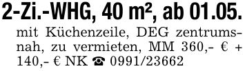 2-Zi.-WHG, 40 m², ab 01.05.mit Küchenzeile, DEG zentrumsnah, zu vermieten, MM 360,- € + 140,- € NK _ ***