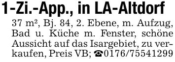 1-Zi.-App., in LA-Altdorf37 m², Bj. 84, 2. Ebene, m. Aufzug, Bad u. Küche m. Fenster, schöne Aussicht auf das Isargebiet, zu verkaufen, Preis VB; _***