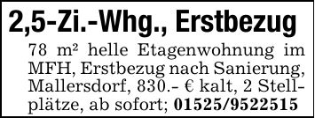 2,5-Zi.-Whg., Erstbezug 78 m² helle Etagenwohnung im MFH, Erstbezug nach Sanierung, Mallersdorf, 830.- € kalt, 2 Stellplätze, ab sofort; ***