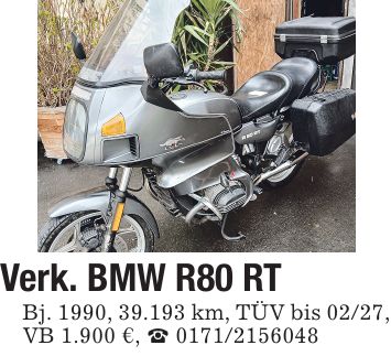 Verk. BMW R80 RT Bj. 1990, 39.193 km, TÜV bis 02/27, VB 1.900 €, _ ***