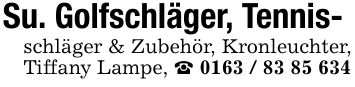 Su. Golfschläger, Tennis- schläger & Zubehör, Kronleuchter, Tiffany Lampe, _ ***