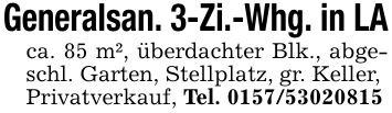 Generalsan. 3-Zi.-Whg. in LAca. 85 m², überdachter Blk., abgeschl. Garten, Stellplatz, gr. Keller,Privatverkauf, Tel. ***
