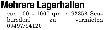 Mehrere Lagerhallenvon *** qm in 92358 Seubersdorf zu vermieten ***