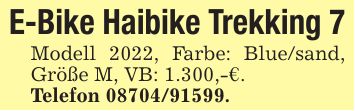 E-Bike Haibike Trekking 7Modell 2022, Farbe: Blue/sand, Größe M, VB: 1.300,-€.Telefon ***.