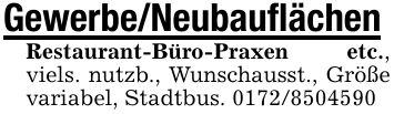Gewerbe/Neubauflächen Restaurant-Büro-Praxen etc., viels. nutzb., Wunschausst., Größe variabel, Stadtbus. ***