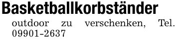 Basketballkorbständeroutdoor zu verschenken, Tel. ***