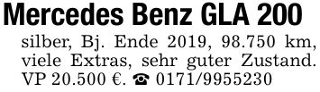Mercedes Benz GLA 200silber, Bj. Ende 2019, 98.750 km, viele Extras, sehr guter Zustand. VP 20.500 €. _ ***