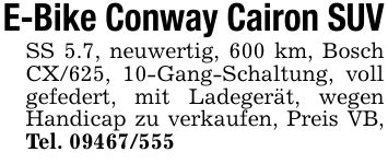 E-Bike Conway Cairon SUVSS 5.7, neuwertig, 600 km, Bosch CX/625, 10-Gang-Schaltung, voll gefedert, mit Ladegerät, wegen Handicap zu verkaufen, Preis VB, Tel. ***