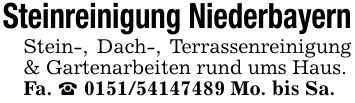 Steinreinigung NiederbayernStein-, Dach-, Terrassenreinigung & Gartenarbeiten rund ums Haus.Fa. _ *** Mo. bis Sa.