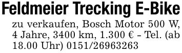Feldmeier Trecking E-Bikezu verkaufen, Bosch Motor 500 W, 4 Jahre, 3400 km, 1.300 € - Tel. (ab 18.00 Uhr) ***
