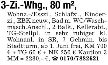 3-Zi.-Whg., 80 m²,Wohnz.-/Esszi., Schlafzi., Kinderzi., EBK neuw., Bad m. WC/Waschmasch.Anschl., 2 Balk., Kellerabt., TG-Stellpl. in sehr ruhiger kl. Wohnanl. in SR, 7 Gehmin. bis Stadtturm, ab 1. Juni frei, KM 700 € + TG 60 € + NK 250 € Kaution 3 MM = 2280,- €, _ ***
