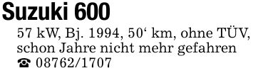 Suzuki 60057 kW, Bj. 1994, 50' km, ohne TÜV, schon Jahre nicht mehr gefahren_ ***