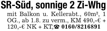 SR-Süd, sonnige 2 Zi-Whg mit Balkon u. Kellerabt., 60m², 1 OG., ab 1.8. zu verm., KM 490,-€ + 120,-€ NK + KT,_ ***