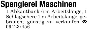 Spenglerei Maschinen1 Abkantbank 6 m Arbeitslänge, 1 Schlagschere 1 m Arbeitslänge, gebraucht günstig zu verkaufen _ ***