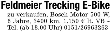 Feldmeier Trecking E-Bikezu verkaufen, Bosch Motor 500 W, 6 Jahre, 3400 km, 1.150 € lt. VB - Tel. (ab 18.00 Uhr) ***