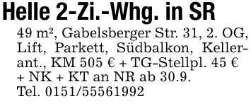 Helle 2-Zi.-Whg. in SR49 m², Gabelsberger Str. 31, 2. OG, Lift, Parkett, Südbalkon, Kellerant., KM 505 € + TG-Stellpl. 45 €+ NK + KT an NR ab 30.9.Tel. ***