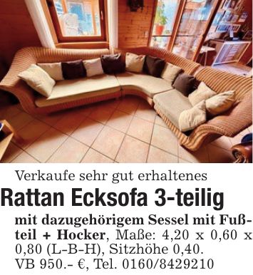 Verkaufe sehr gut erhaltenesRattan Ecksofa 3-teiligmit dazugehörigem Sessel mit Fußteil + Hocker, Maße: 4,20 x 0,60 x 0,80 (L-B-H), Sitzhöhe 0,40.VB 950.- €, Tel. ***