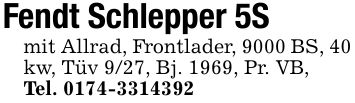 Fendt Schlepper 5S mit Allrad, Frontlader, 9000 BS, 40 kw, Tüv 9/27, Bj. 1969, Pr. VB,Tel. ***