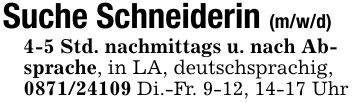 Suche Schneiderin (m/w/d)4-5 Std. nachmittags u. nach Absprache, in LA, deutschsprachig, *** Di.-Fr. 9-12, 14-17 Uhr