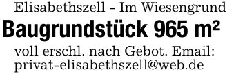 Elisabethszell - Im WiesengrundBaugrundstück 965 m²voll erschl. nach Gebot. Email:privat-elisabethszell@web.de
