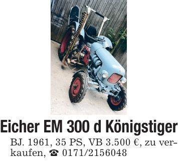 Eicher EM 300 d Königstiger BJ. 1961, 35 PS, VB 3.500 €, zu verkaufen, _ ***