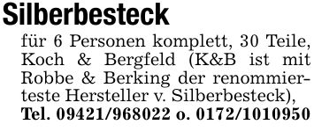 Silberbesteckfür 6 Personen komplett, 30 Teile, Koch & Bergfeld (K&B ist mit Robbe & Berking der renommierteste Hersteller v. Silberbesteck),Tel. *** o. ***