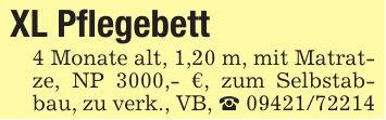 XL Pflegebett4 Monate alt, 1,20 m, mit Matratze, NP 3000,- €, zum Selbstabbau, zu verk., VB, _ ***