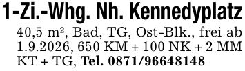 1-Zi.-Whg. Nh. Kennedyplatz40,5 m², Bad, TG, Ost-Blk., frei ab 1.9.2026, 650 KM + 100 NK + 2 MM KT + TG, Tel. ***