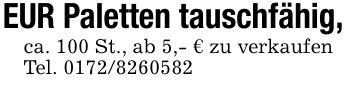 EUR Paletten tauschfähig, ca. 100 St., ab 5,- € zu verkaufenTel. ***