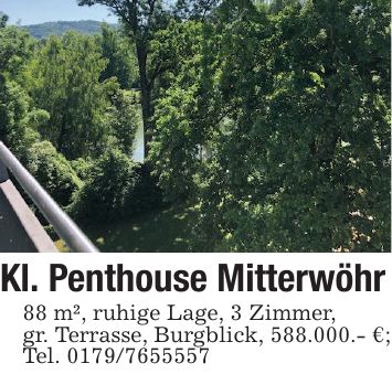 Kl. Penthouse Mitterwöhr88 m², ruhige Lage, 3 Zimmer,gr. Terrasse, Burgblick, 588.000.- €;Tel. ***