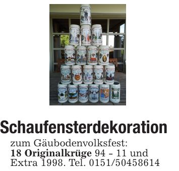 Schaufensterdekorationzum Gäubodenvolksfest:18 Originalkrüge 94 - 11 undExtra 1998. Tel. ***