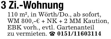 3 Zi.-Wohnung110 m², in Wörth/Do., ab sofort,WM 800,-€ + NK + 2 MM Kaution,EBK vorh., evtl. Gartenanteilzu vermieten. _ ***