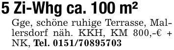 5 Zi-Whg ca. 100 m² Gge, schöne ruhige Terrasse, Mallersdorf näh. KKH, KM 800,-€ + NK, Tel. ***
