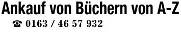 Ankauf von Büchern von A-Z_ ***