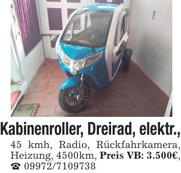 Kabinenroller, Dreirad, elektr., 45 kmh, Radio, Rückfahrkamera, Heizung, 4500km, Preis VB: 3.500€, _ ***