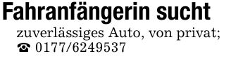 Fahranfängerin suchtzuverlässiges Auto, von privat;_ ***