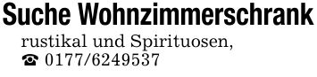 Suche Wohnzimmerschrankrustikal und Spirituosen,_ ***