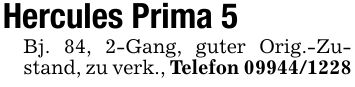 Hercules Prima 5Bj. 84, 2-Gang, guter Orig.-Zustand, zu verk., Telefon ***