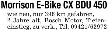 Morrison E-Bike CX BDU 450wie neu, nur 396 km gefahren,2 Jahre alt, Bosch Motor, Tiefeneinstieg, zu verk., Tel. ***