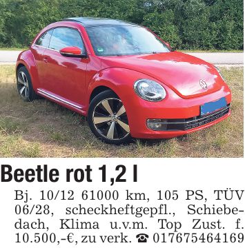 Beetle rot 1,2 l Bj. *** km, 105 PS, TÜV 06/28, scheckheftgepfl., Schiebedach, Klima u.v.m. Top Zust. f. 10.500,-€, zu verk. _ ***