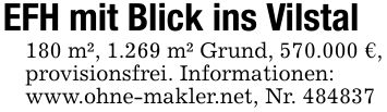 EFH mit Blick ins Vilstal180 m², 1.269 m² Grund, 570.000 €, provisionsfrei. Informationen:www.ohne-makler.net, Nr. ***