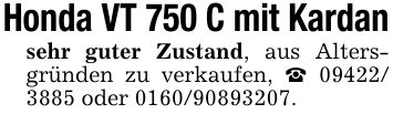 Honda VT 750 C mit Kardansehr guter Zustand, aus Altersgründen zu verkaufen, _ *** oder ***.