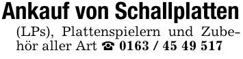 Ankauf von Schallplatten(LPs), Plattenspielern und Zubehör aller Art _ ***