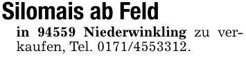 Silomais ab Feldin 94559 Niederwinkling zu verkaufen, Tel. ***.