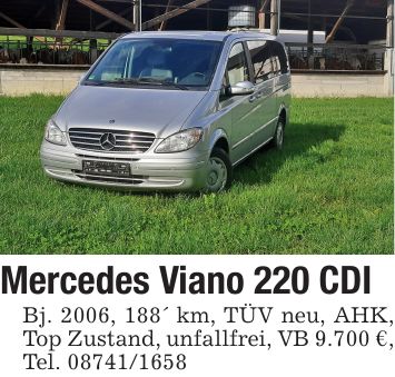Mercedes Viano 220 CDIBj. 2006, 188' km, TÜV neu, AHK, Top Zustand, unfallfrei, VB 9.700 €, Tel. ***
