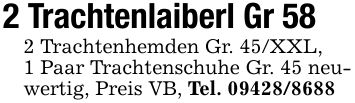 2 Trachtenlaiberl Gr 582 Trachtenhemden Gr. 45/XXL,1 Paar Trachtenschuhe Gr. 45 neuwertig, Preis VB, Tel. ***