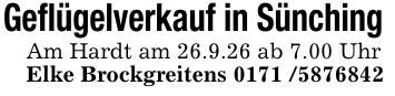 Geflügelverkauf in Sünching Am Hardt am 26.9.26 ab 7.00 UhrElke Brockgreitens ***